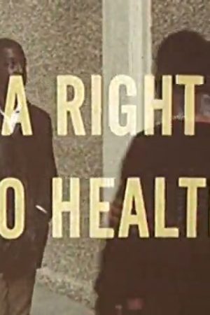 Right to Health, A (Part I)