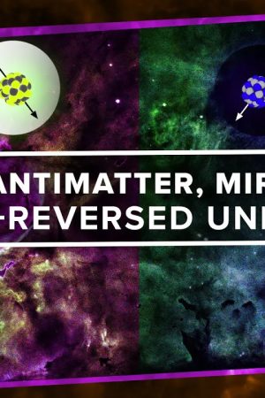 Our Antimatter, Mirrored, Time-Reversed Universe
