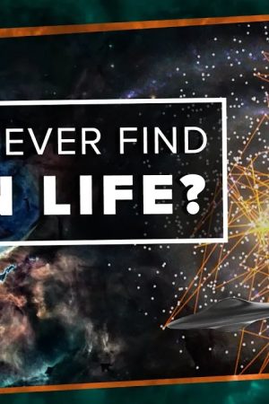 Will We Ever Find Alien Life?