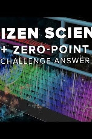 Citizen Science + Zero-Point Challenge Answer | Space Time