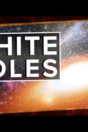 White Holes | Space Time