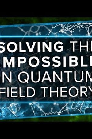 Solving the Impossible in Quantum Field Theory