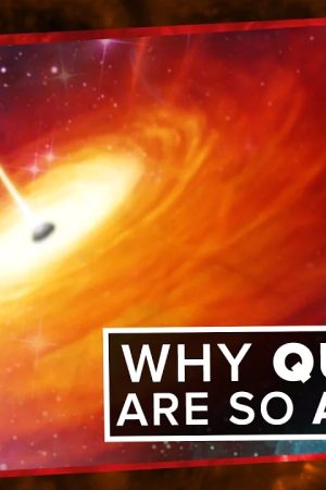 Why Quasars are so Awesome | Space Time