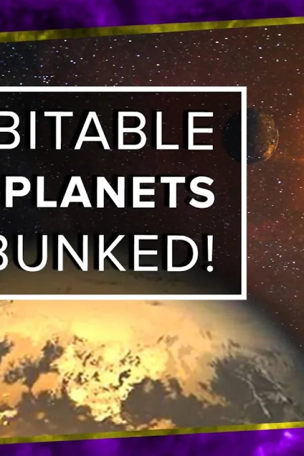 Habitable Exoplanets Debunked!